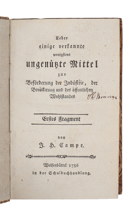 Ueber einige verkannte wenigstens ungenützte Mittel zur Beförderung der Industrie, der Bevölkerung und des öffentlichen Wohlstandes. 2 parts. 