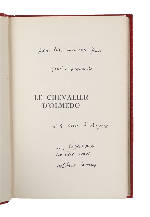 Le chevalier d'Olmedo. comédie dramatique en trios journées. Texte francais d' Albert Camus. 