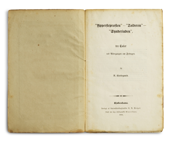 ”Ypperstepræsten” - ”Tolderen” - ”Synderinden”, tre Taler ved Altergangen om Fredagen. Af S. Kierkegaard. 